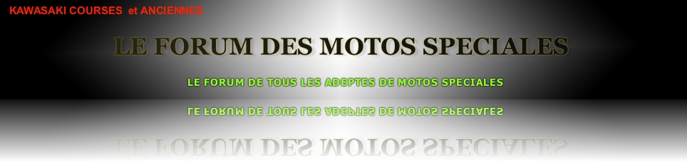 FORUM DES MOTOS SPECIALES